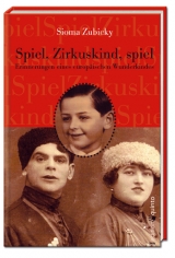 Spiel, Zirkuskind, spiel - Zubicky, Sioma