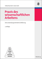 Praxis des wissenschaftlichen Arbeitens - Burchert, Heiko; Sohr, Sven