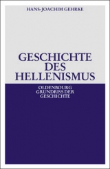 Geschichte des Hellenismus - Hans-Joachim Gehrke