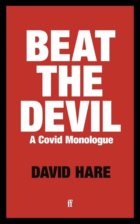 Beat the Devil -  David Hare