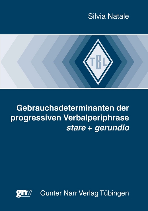 Gebrauchsdeterminanten der progressiven Verbalperiphrase stare + gerundio - Silvia Natale