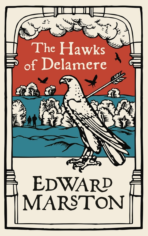 The Hawks of Delamere - Edward Marston