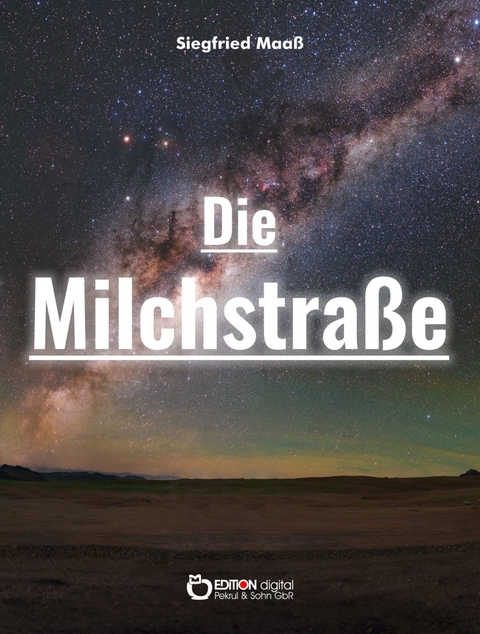 Die Milchstraße - Siegfried Maaß