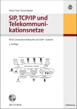 SIP, TCP/IP und Telekommunikationsnetze - Trick, Ulrich; Weber, Frank