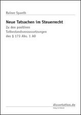 Neue Tatsachen im Steuerrecht - Rainer Spaeth