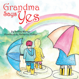 Grandma Says Yes -  Donna Warren