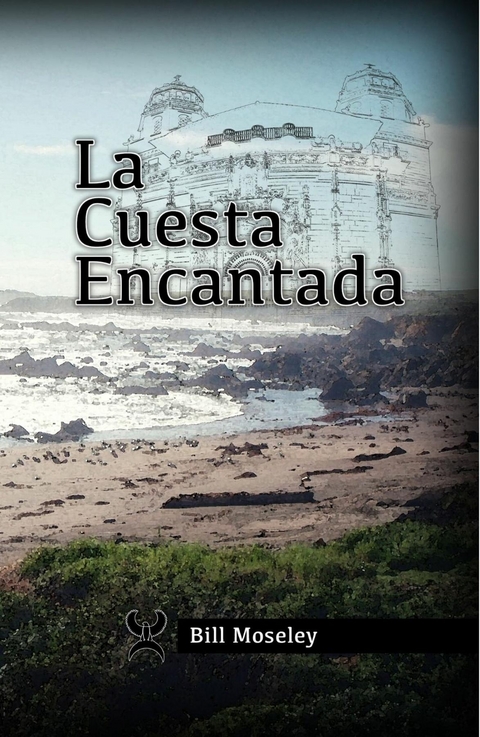 La Cuesta Encantada - Bill Moseley