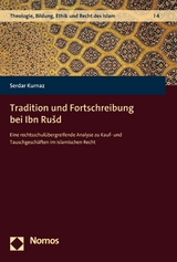 Tradition und Fortschreibung bei Ibn Rušd - Serdar Kurnaz