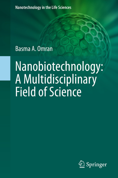 Nanobiotechnology: A Multidisciplinary Field of Science - Basma A. Omran