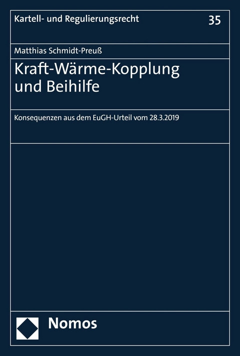 Kraft-Wärme-Kopplung und Beihilfe - Matthias Schmidt-Preuß