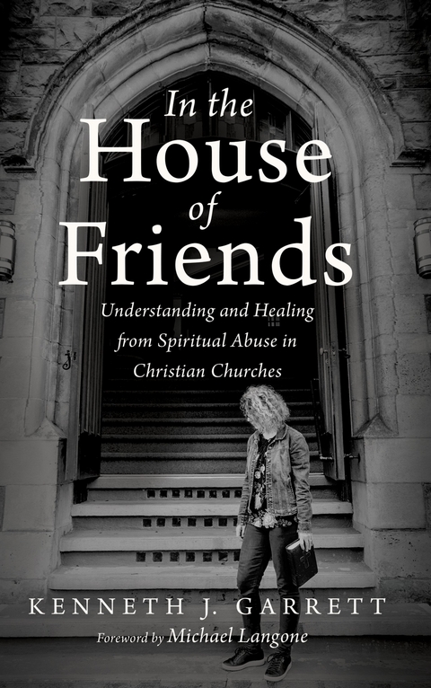 In the House of Friends - Kenneth J. Garrett