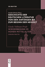 Geschichte der deutschen Literatur von den Anfängen bis zum Beginn... / Wiederbeginn volkssprachiger Schriftlichkeit im hohen Mittelalter - Gisela Vollmann-Profe