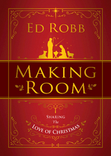 Making Room -  Ed Robb