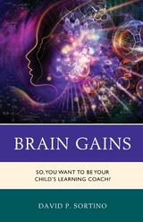 Brain Gains -  David P. Sortino