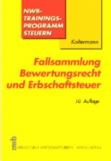 Fallsammlung Bewertungsrecht und Erbschaftsteuer - Koltermann, Jörg