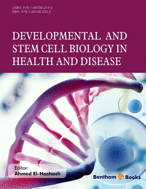 Developmental and Stem Cell Biology in Health and Disease - 