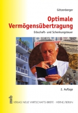 Optimale Vermögensübertragung - Anton-Rudolf Götzenberger