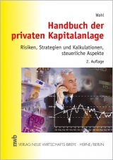 Handbuch der privaten Kapitalanlage - Wahl, Detlef