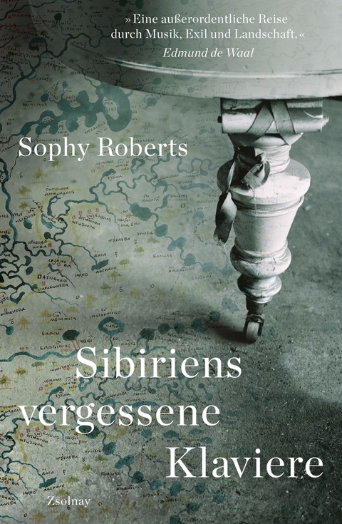 Sibiriens vergessene Klaviere - Sophy Roberts