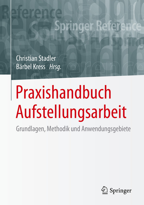 Praxishandbuch Aufstellungsarbeit - 