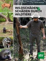 Wildschäden & Schäden durch Wildtiere - Bruno Hespeler