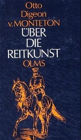 Über die Reitkunst - Otto D von Monteton