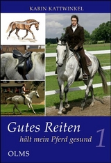 Gutes Reiten hält mein Pferd gesund - Karin Kattwinkel