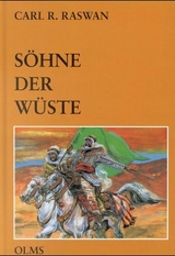 Söhne der Wüste - Carl R Raswan