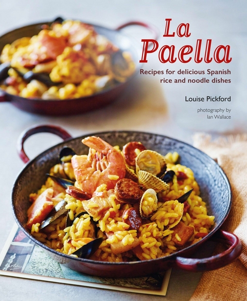 La Paella - Louise Pickford