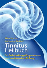 Tinnitus-Heilbuch - Wenchu Jin, Katharina Waibel