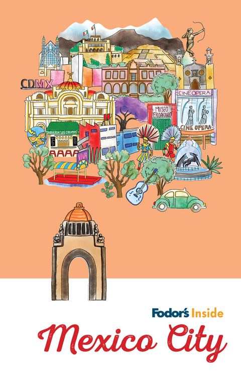 Fodor's Inside Mexico City -  Fodor's Travel Guides