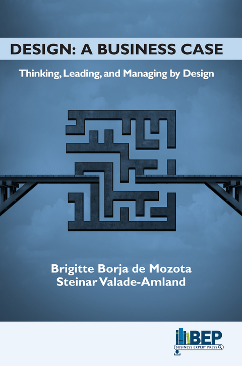 Design: A Business Case - Brigitte Borja de Mozota, Steinar Valade-Amland