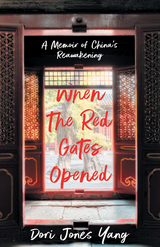 When The Red Gates Opened -  Dori Jones Yang