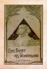 Eine Fahrt ins Wunderland - Franz W Körner