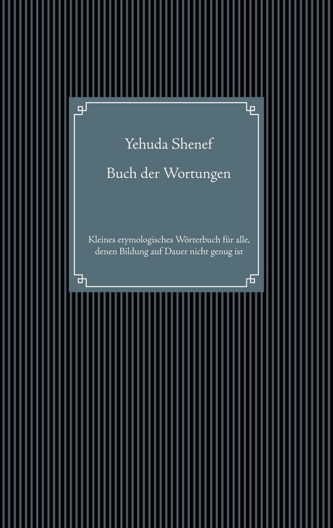 Buch der Wortungen - Yehuda Shenef