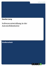 Softwareentwicklung in der Automobilindustrie - Sascha Lang