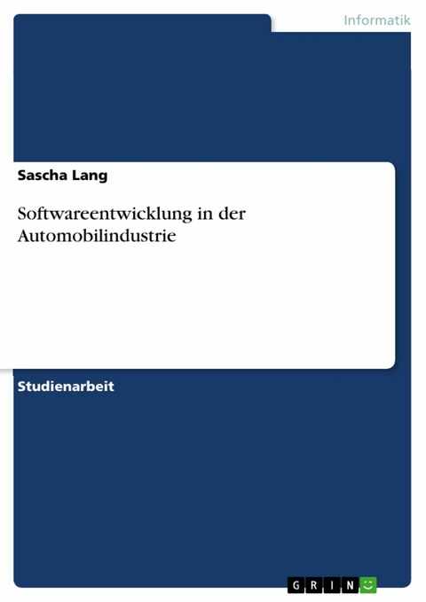 Softwareentwicklung in der Automobilindustrie - Sascha Lang