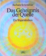 Das Geheimnis der Quelle - Barbara Schenkbier