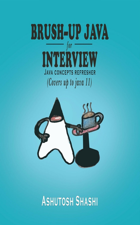 Brush-up java for Interview -  Ashutosh Shashi