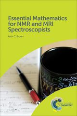 Essential Mathematics for NMR and MRI Spectroscopists - Canada) Brown Keith C (Retired University of Saskatchewan