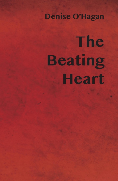 Beating Heart -  Denise O'Hagan