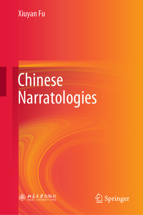 Chinese Narratologies - Xiuyan Fu