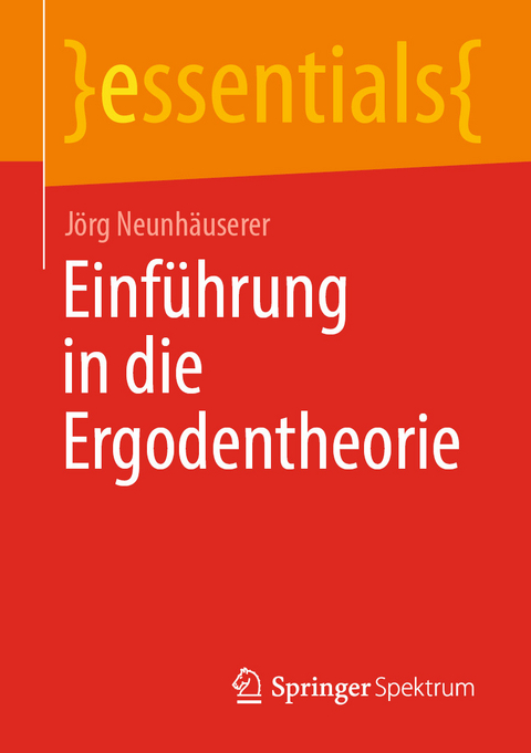 Einführung in die Ergodentheorie - Jörg Neunhäuserer