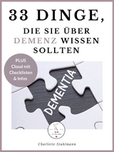 33 Dinge, die Sie über Demenz wissen sollten - Charlotte Stuhlmann