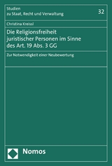 Die Religionsfreiheit juristischer Personen im Sinne des Art. 19 Abs. 3 GG - Christina Kreissl