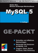 MySQL 5 GE-PACKT - Stefan Hinz, Michael Seeboerger-Weichselbaum