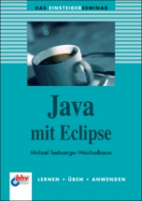 Java mit Eclipse - Michael Seeboerger-Weichselbaum