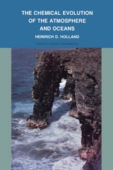 The Chemical Evolution of the Atmosphere and Oceans - Heinrich D. Holland