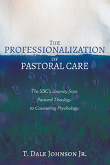 Professionalization of Pastoral Care -  T. Dale Johnson Jr.