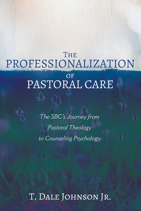 Professionalization of Pastoral Care -  T. Dale Johnson Jr.